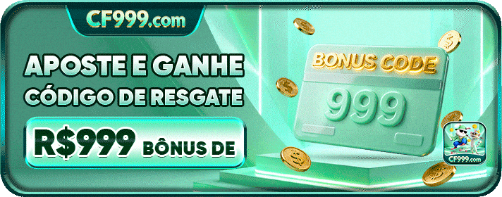 APOSTE E GANHE CODIGO DE RESGATE R$999 BONUSDE