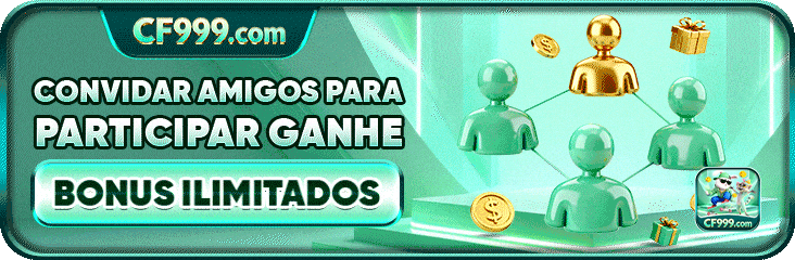 CONVIDAR AMIGOS PARA PARTICIPAR GANHE BONUS ILIMITADOS