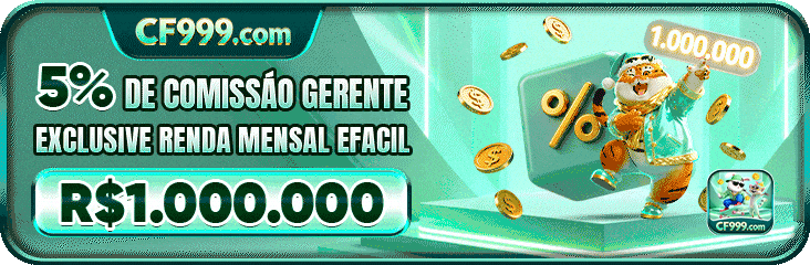 5% DE COMISSAO GERENTE EXCLUSIVE RENDA MENSAL EFACIL R$1.000.000