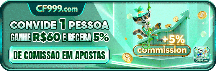 CONVIDE 1 PESSOA GANHER$60E RECEBA5% DE COMISSAO EM APOSTAS